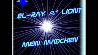 El-Ray &' Liont - Mein Mädchen