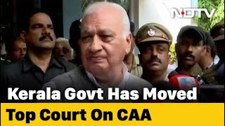 Upset Governor Demands Report After Kerala Challenges CAA In Supreme Court