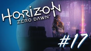 Horizon: Zero Dawn #17 - GAIA (PS4 Gameplay)