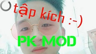 Share bản hack tập kích PK MOD và cách cài đặt ko bị lỗi