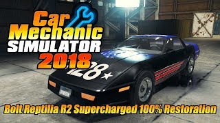 Car Mechanic Simulator 2018: Bolt Reptilia R2 Supercharged 100% Restoration
