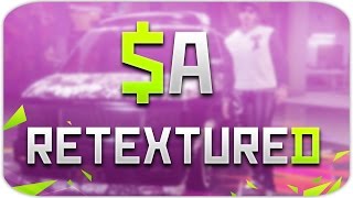 СБОРКА МОДОВ - "SA RETEXTURED" [СЛАБЫЕ ПК]
