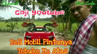 Comedi Viral Atok Labu : Gaji Nge' Youtube Beli Mobil Pintu Tebuke Ke Atas. Lucu Ngakak