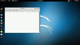 How to check Hardware Information on kali linux using command line