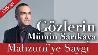 Mümin Sarıkaya - Gözlerin [Mahzuni'ye Saygı]