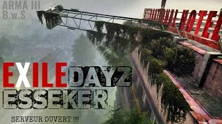 EXILE DAYZ ESSEKER | ARMA 3 | BwS | SERVEUR OUVERT