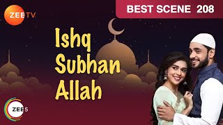 Ishq Subhan Allah - Episode 208 - Dec 24, 2018 | Best Scene | Watch Full Episode on ZEE5