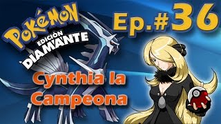 Pokémon Diamante EP.36 Cynthia la Campeona