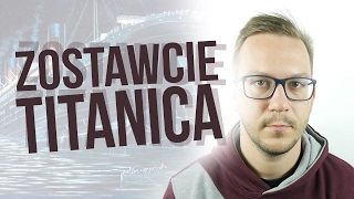 ZOSTAWCIE TITANICA (Garry's Mod)
