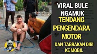 Viral Video Bule Ngamuk di Bali, Tendang Pengendara dan Tabrakan Diri ke Mobil