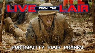 Porta-Potty Poop Pranks | Live From The Lair