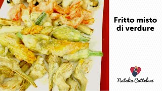 FRITTO MISTO DI VERDURE | Ricetta due pastelle, tempura croccante e morbida | Natalia Cattelani