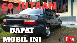 Beli mobil bekas 50 jutaan dapat mobil bekas toyota great corolla