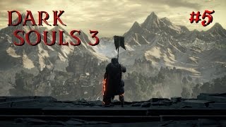 DARK SOULS 3 Прохождение ⇒ ДЕРЕВУШКА ⇒ #5