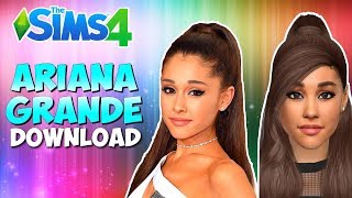 ARIANA GRANDE | The Sims 4