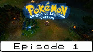 Pokemon: League of Legends Version [Episode 1] [Original audio removed]