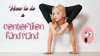How to do a Contortion Handstand with Lilly K