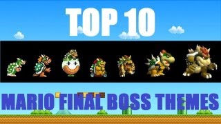 Top 10 Super Mario Final Boss Themes