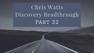 Chris Watts - Discovery Readthrough - Part 32 - DP: 688-711 [Robert,Mistress Intvw/Texts,Josh Intvw]