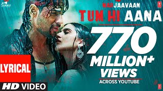 Lyrical: Tum Hi Aana | Marjaavaan | Riteish D, Sidharth M, Tara S |Jubin Nautiyal,Payal Dev,Kunaal V