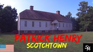 Arrival Time!! Patrick Henry's Scotchtown Home!