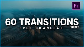 60 FREE Smooth Transitions Preset Pack for Adobe Premiere Pro
