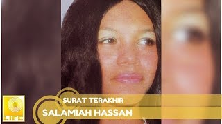 Salamiah Hassan - Surat Terakhir (Official Audio)
