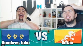 BUTÁN - HOMBRES LOBO! LIGA KOPANITO! PARTIDO CON MUCHO PELO...