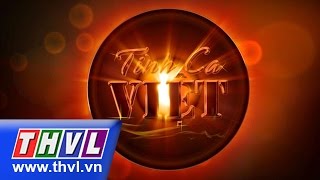 THVL | Tình ca Việt - Chủ đề: Tình hoài hương - Tập 2: Biển bạc đồng xanh