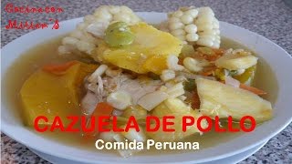 CAZUELA DE POLLO - RECETAS - COMIDA PERUANA