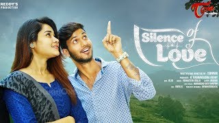 Silence Of LOVE | Latest Short Film 2020 | by Ishwar | TeluguOne
