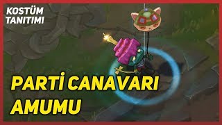 Parti Canavarı Amumu (Kostüm Tanıtımı) League of Legends