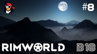 [8] NYMBRA GETS A BIRTHDAY PRESENT ▶ RimWorld Beta 18 Gameplay, Randy Random | RimWorld BETA 18!