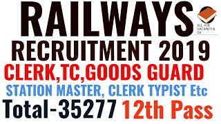 RRB RAILWAYS NTPC Recruitment 2019 | CLERK,STATION MASTER,TC,TYPIST,GOODS GUARD Etc. | Full Detail |