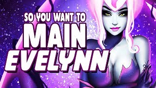 So you want to MAIN EVELYNN