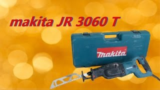 Сабельная пила - Makita JR3060T