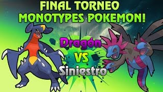FINAL Torneo Monotypes Pokemon ROZA [ MONOTYPE DRAGON VS MONOTYPE SINIESTRO ] GARCHOMP AGUANTE