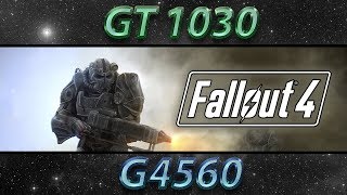 Fallout 4 (G4560 + GT 1030) 1080p, 900p e 768p Benchmarks