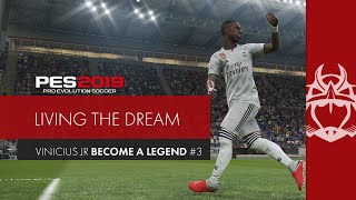 LIVING THE DREAM! PES 2019 BECOME A LEGEND GAMEPLAY VINICIUS JR COMING OF AGE EP 3