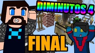 EL GRAN FINAL! | Diminutos 4 con Viciosin #22