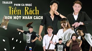 Phim Ca Nhạc Tiền Rách Hơn Một Nhân Cách - Ninh Bảo Văn Ft Khang Ân (Trailer)