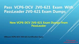 New VCP6-DCV 2V0-621 Exam Dumps VCE PDF Braindumps
