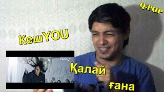 КешYOU - Қалай ғана? K-DF REACTION Q-POP EN ESPAÑOL (Special)