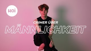 Hoi Crimer, fühlst du dich männlich?