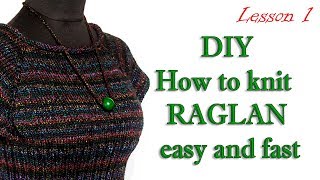 Как вязать реглан просто и быстро МК 1/ DIY Knit Reglan - How to knitting sweater