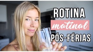 ROTINA MATINAL PÓS FÉRIAS! Hábitos, Alimentação, Pele e Cabelo | Alice Trewinnard
