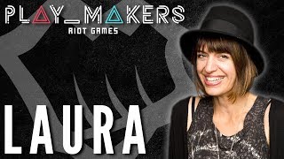 Laura DeYoung: Head of Art for Riot Games | Play Makers Episode 5