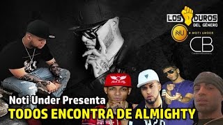 Almighty vs Arcangel, Anuel AA, Anonimus, Braynt Myers y Farruko
