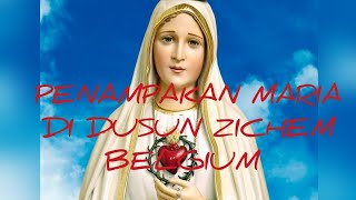 PENAMPAKAN BUNDA MARIA DI DUSUN ZICHEM-BELGIA ABAD PERTENGAHAN