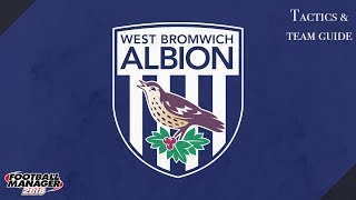 FM 18 West Brom Tactics And Team Guide Football Manager 2018